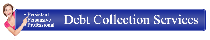 Persistent Persuasive Professional Debt Collection Services